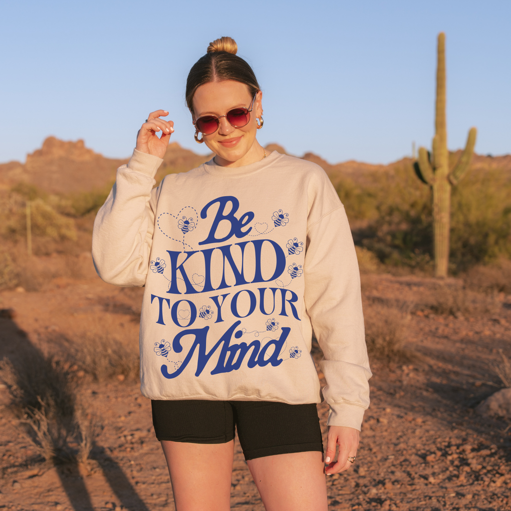 Be Kind To Your Mind Crewneck